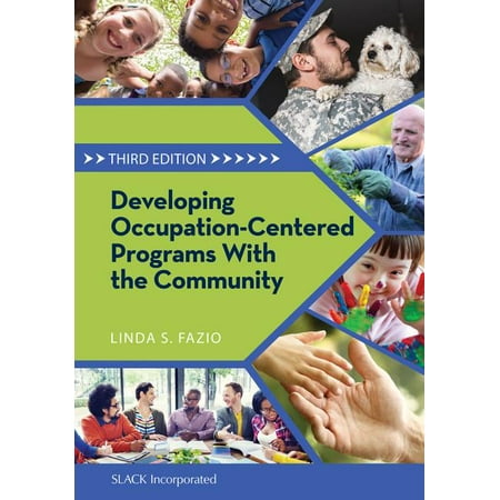 UPC: 9781630912598 | Developing Occupation-Centered Programs With the Community (Edition 3) (Paperback)