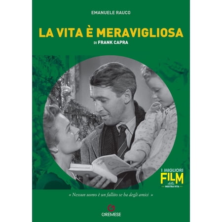 Emanuele Rauco La vita è meravigliosa di Frank Capra (Paperback)
