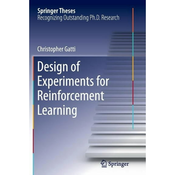 Springer Theses Design of Experiments for Reinforcement Learning, (Paperback)