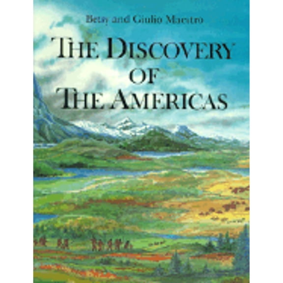 Pre-Owned The Discovery of the Americas (Hardcover) by Betsy Maestro