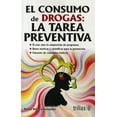thumbnail image 1 of EL CONSUMO DE DROGAS.: LA TAREA PREVENTIVA. TRILLAS RAFAEL VELASCO FERNANDEZ, 1 of 2