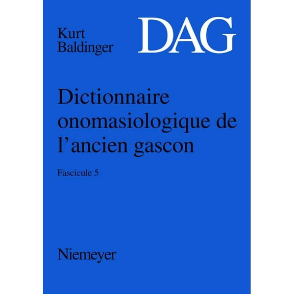 Dictionnaire Onomasiologique de l'Ancien Gascon (Dag) 1982