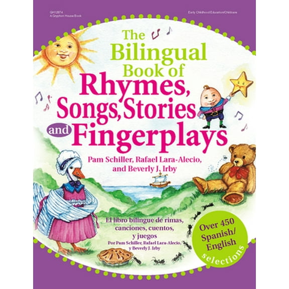 Pre-Owned The Bilingual Book of Rhymes, Songs, Stories, and Fingerplays: Over 450 Spanish/English Selections (Paperback) 0876592841 9780876592847