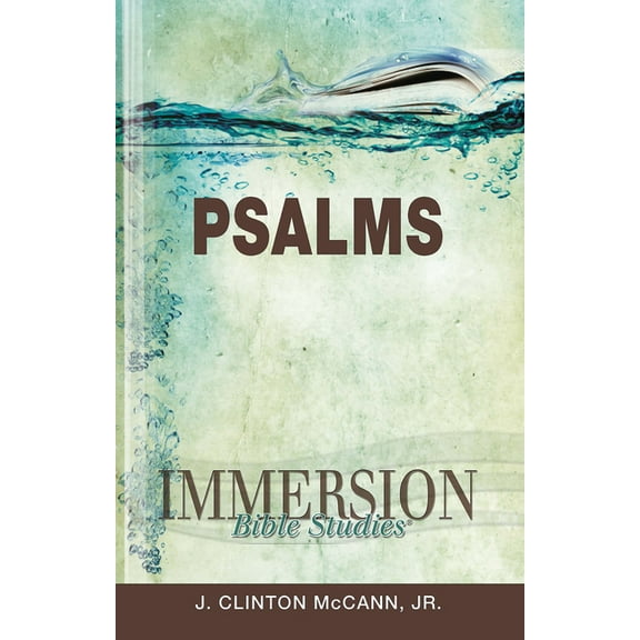 Immersion Bible Studies Immersion Bible Studies: Psalms, (Paperback)