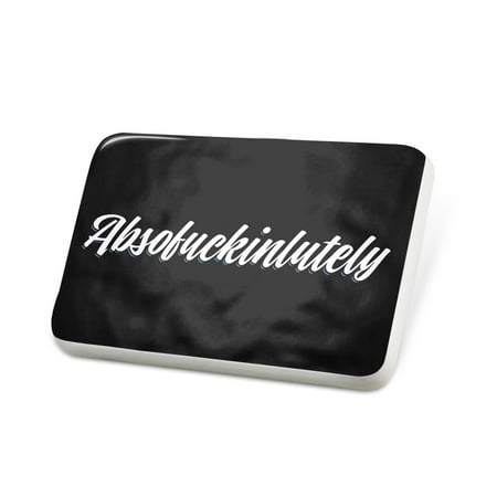 Porcelein Pin Classic design Absofuckinlutely Lapel Badge – NEONBLOND