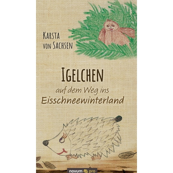 Igelchen auf dem Weg ins Eisschneewinterland, (Hardcover)