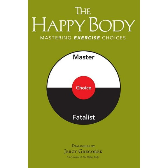 The Happy Body (Paperback)