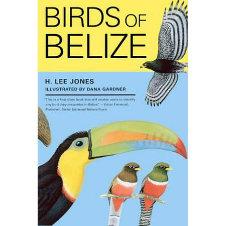 Birds of Belize - eBook (Best Month To Go To Belize)