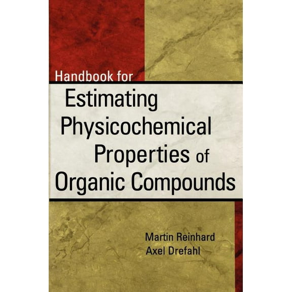 Handbook for Estimating Physiochemical Properties of Organic Compounds, (Hardcover)