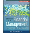 thumbnail image 1 of Pre-Owned Introduction to the Financial Management of Healthcare Organizations, Seventh Edition (Paperback) 156793904X 9781567939040, 1 of 1