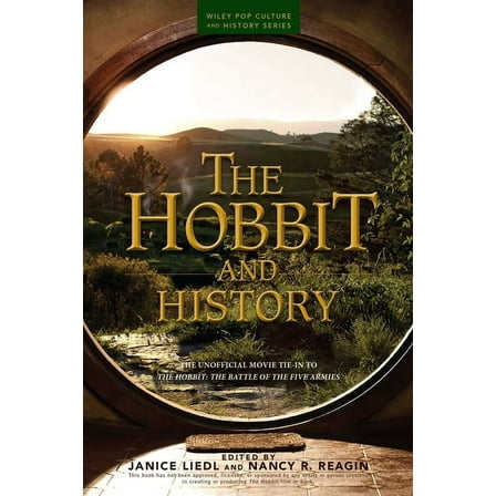 Wiley Pop Culture and History The Hobbit and History, (Paperback)