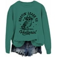 thumbnail image 6 of Hootin Leads to Hollerin Shirt, Funny Hootin Leads to Hollerin Sweatshirt for Women and Men T Shirts, 6 of 6