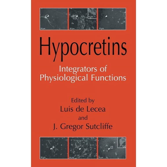 Hypocretins: Integrators of Physiological Signals, (Hardcover)