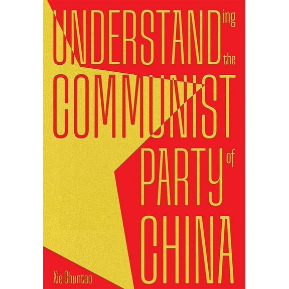 Understanding the Communist Party of China (Hardcover)