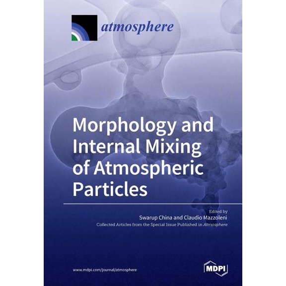 Morphology and Internal Mixing of Atmospheric Particles, (Paperback)