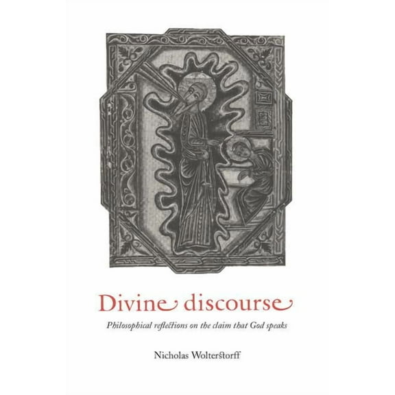 Divine Discourse: Philosophical Reflections on the Claim That God Speaks, (Paperback)