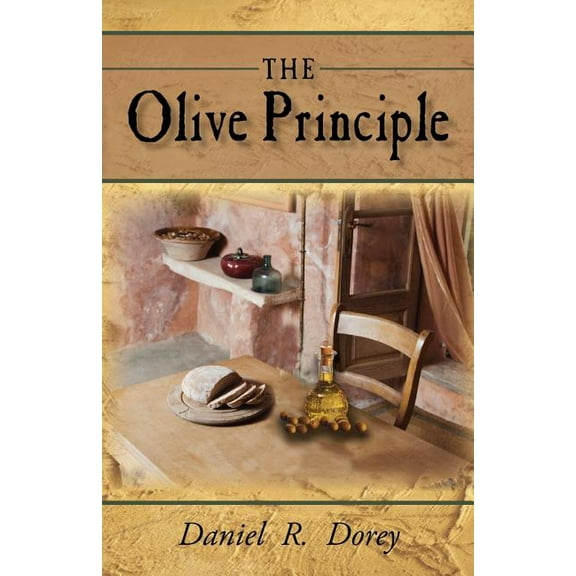 The Olive Principle: Finding Your Way Back to God
