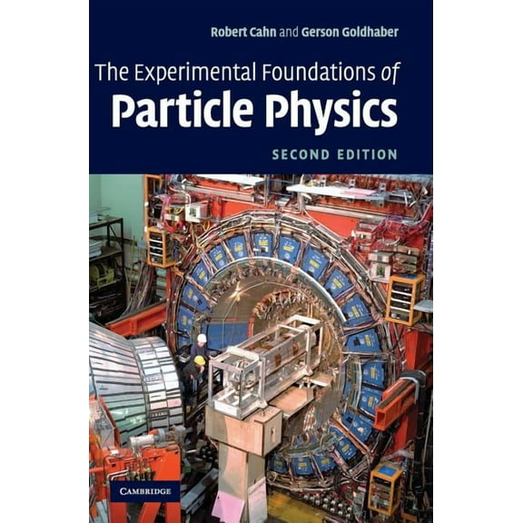 The Experimental Foundations of Particle Physics, (Hardcover)