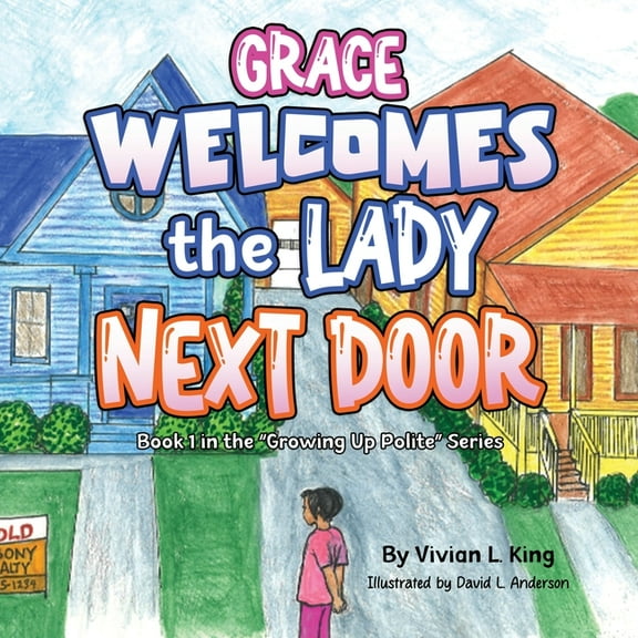 Grace Welcomes the Lady Next Door, (Paperback)