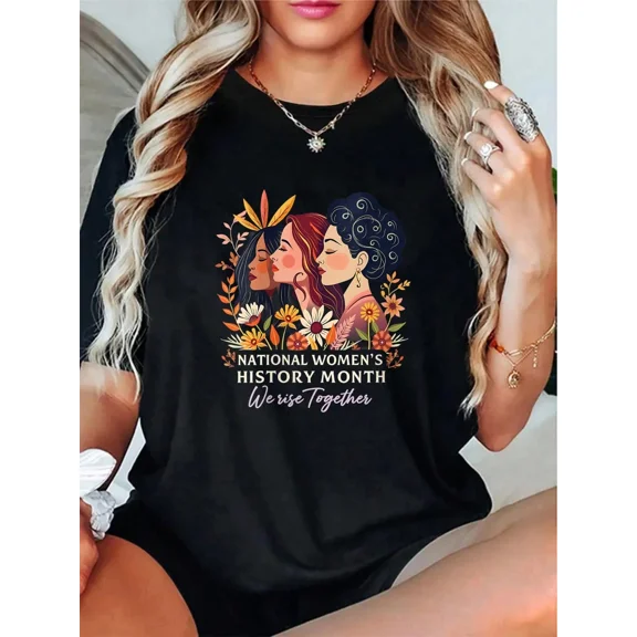 National Women's History Month T-Shirt We Rise Together Floral Graphic Tee Retro Empowerment Apparel for Women