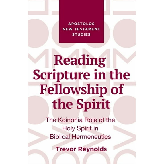 Reading Scripture in the Fellowship of the Spirit (Paperback)