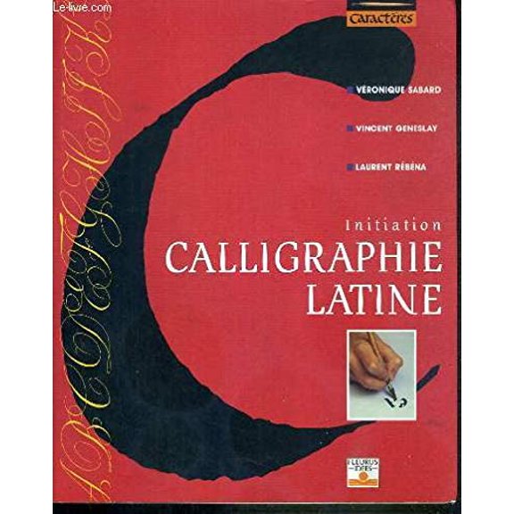 Pre-Owned Calligraphie latine : Initiation, 9782215021155, 2215021152, Paperback,