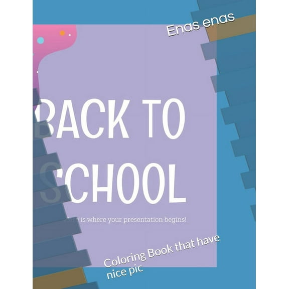 Back To School: Coloring Book that have nice pic (Paperback)