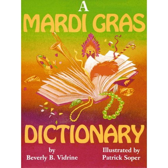 Pre-Owned Mardi Gras Dictionary, A (ABC Series) (Hardcover) 1565543327 9781565543324