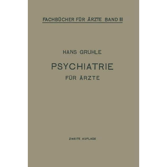 FachbÃ¼cher FÃ¼r Ãrzte Psychiatrie FÃ¼r Ãrzte, Book 3, (Paperback)