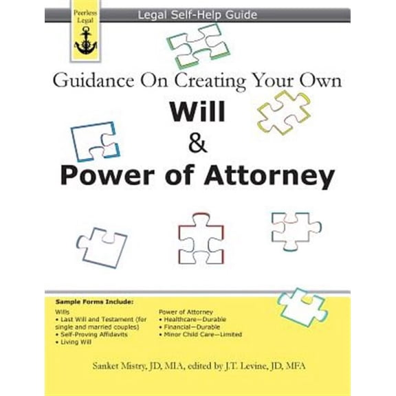 Guidance on Creating Your Own Will & Power of Attorney: Legal Self Help Guide