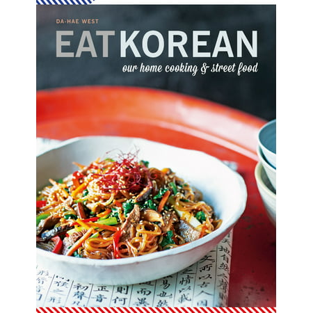 Eat Korean : Our home cooking and street food