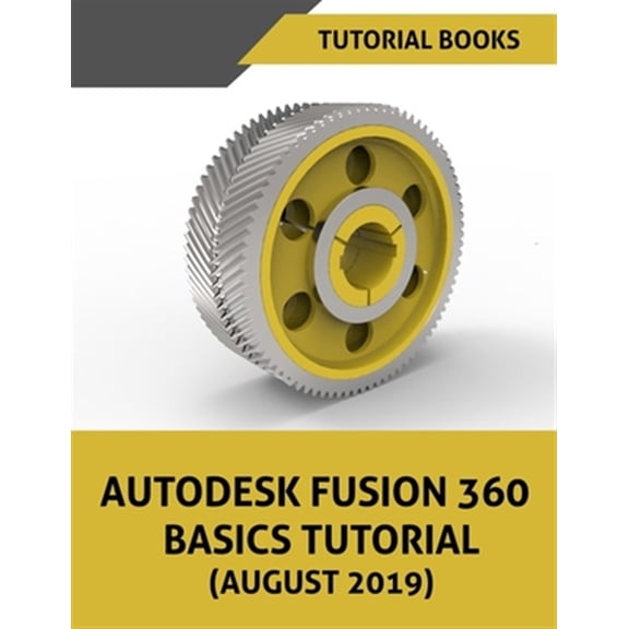 Pre-Owned Autodesk Fusion 360 Basics Tutorial (August 2019) (Other)