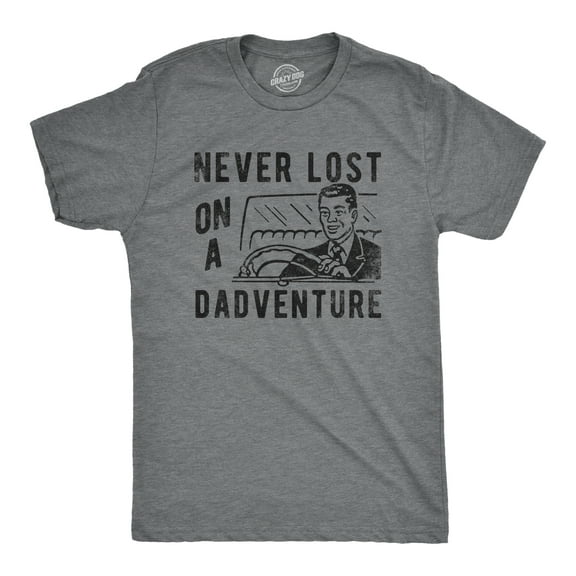 Mens Never Lost On A Dadventure T Shirt Funny Fathers Day Exciting Dad Tee for Guys Graphic Tees