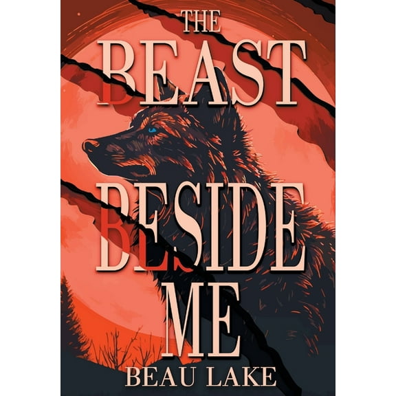 Wolves of Wharton The Beast Beside Me, Book 1, (Hardcover)