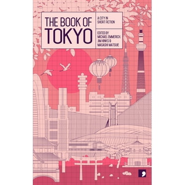 Reading the City The Book of Tokyo: A City in Short Fiction, (Paperback)