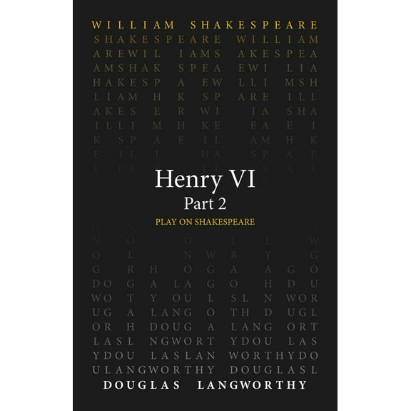 Play on Shakespeare: Henry VI, Part 2 (Paperback)