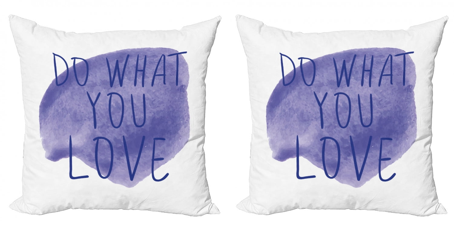Love What You Do Throw Pillow Cushion Cover Pack of 2, Motivation Words