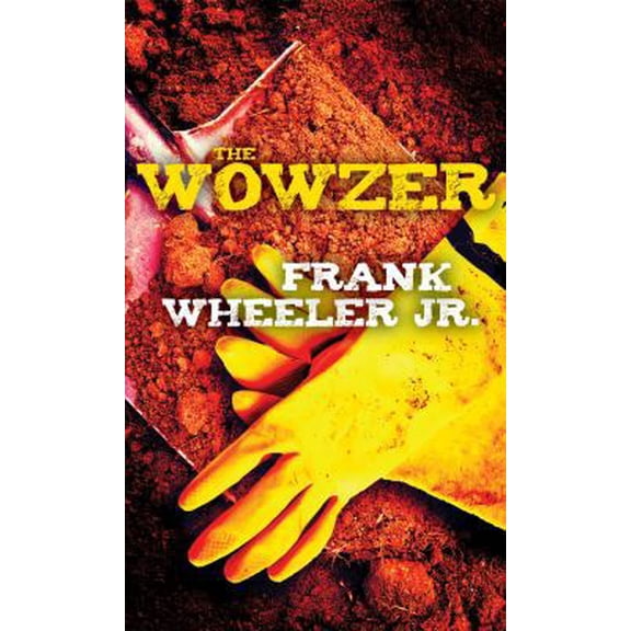 Pre-Owned The Wowzer (Paperback) 1612182127 9781612182124