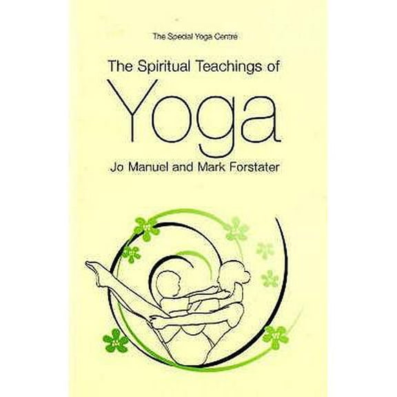 The Spiritual Teachings of Yoga (Paperback)
