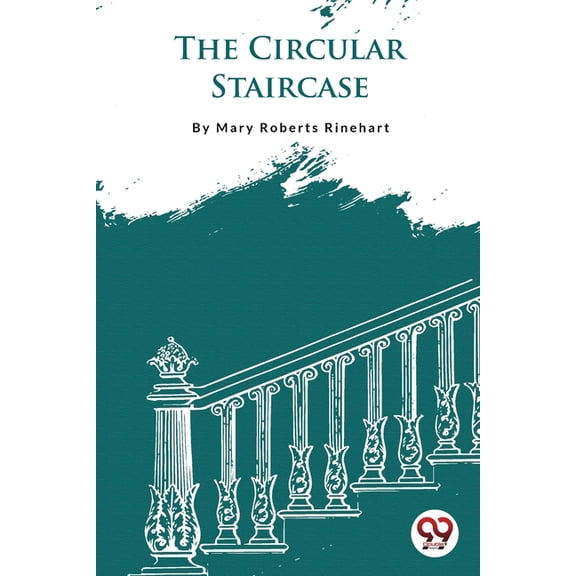 The Circular Staircase, (Paperback)