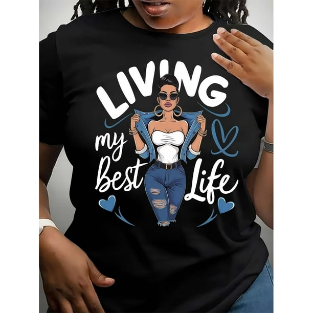 Women's Casual Crew Neck T-Shirt with "Living My Best Life" Portrait Graphic Print, 100% Cotton KnitCamisetas para mujer, lindas camisetas con estampado gráfico, de manga corta, estilo casual, para ve