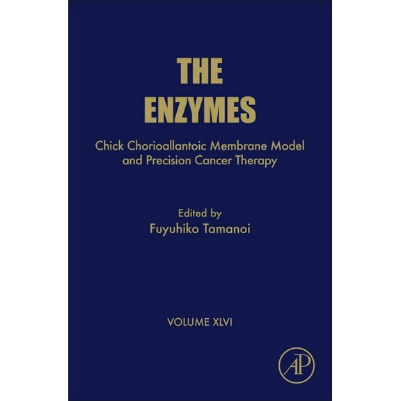 Enzymes Chick Chorioallantoic Membrane Model and Precision Cancer Therapy: Volume 46, Book 46, (Hardcover)