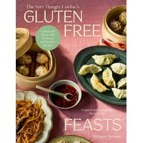 Gluten-Free Feasts: Gather and Share with 80 Sweet and Savoury Recipes, (Hardcover)