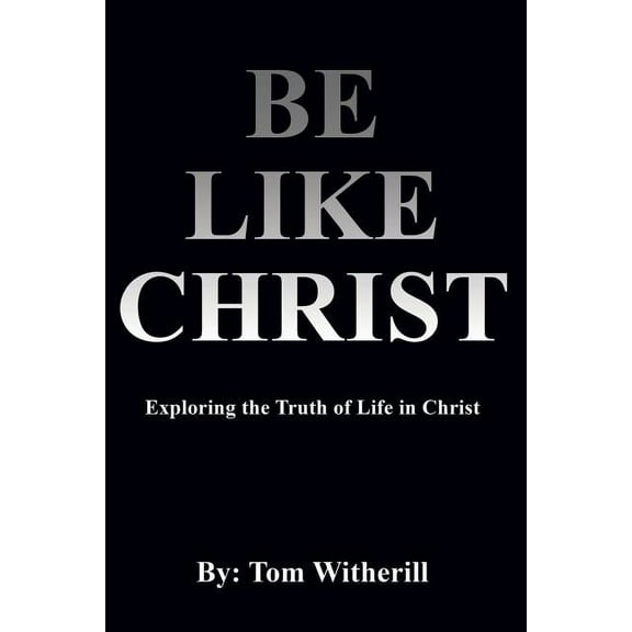 Be Like Christ, (Paperback)