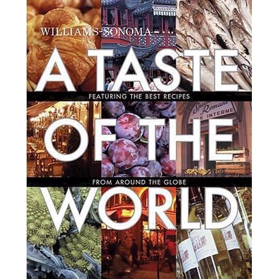 Pre-Owned A Williams-Sonoma Taste of the World (Hardcover) 1934533114 9781934533116