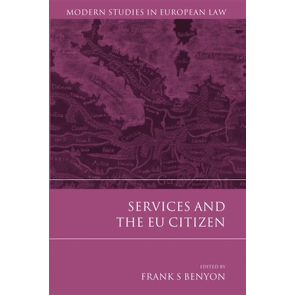Pre-Owned Modern Studies in European Law: Services and the Eu Citizen (Hardcover)