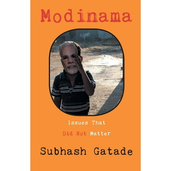 Modinama: Issues That Did Not Matter, (Paperback)