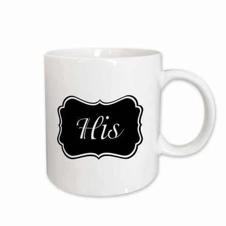 

3dRose His - part of his and hers set for romantic couples - black and white retro vintage label for him Ceramic Mug 15-ounce