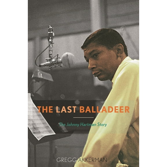 Studies in Jazz The Last Balladeer: The Johnny Hartman Story, Book 68, (Paperback)