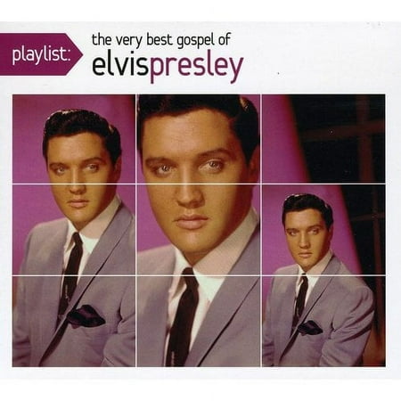 Playlist: The Very Best Gospel Of Elvis Presley